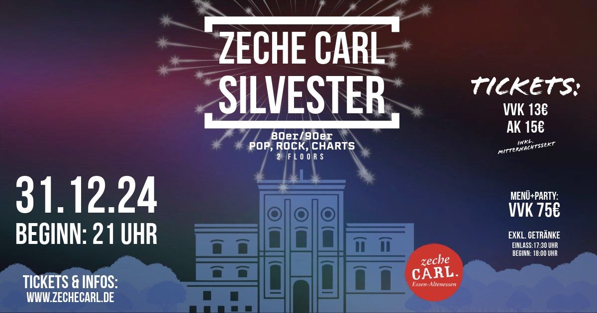 SILVESTER PARTY 2024 \/\/\/ ZECHE CARL \/\/\/ ESSEN