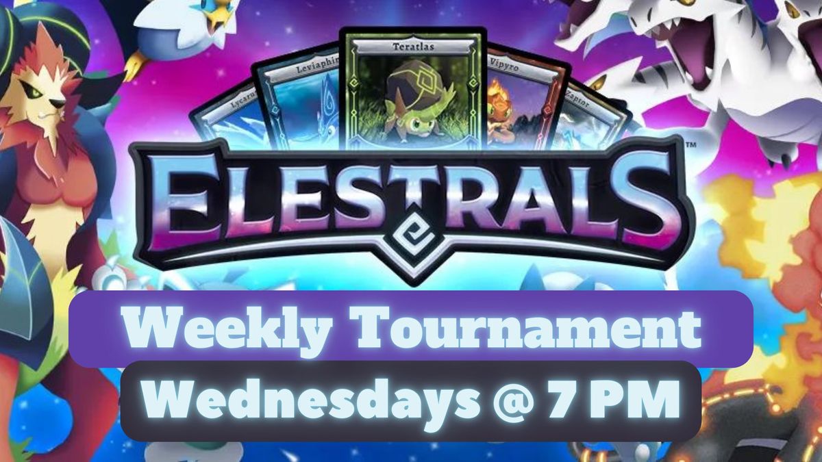 Elestrals Weekly Tournament Play