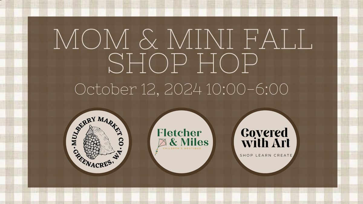 Mom & Mini Fall Shop Hop!