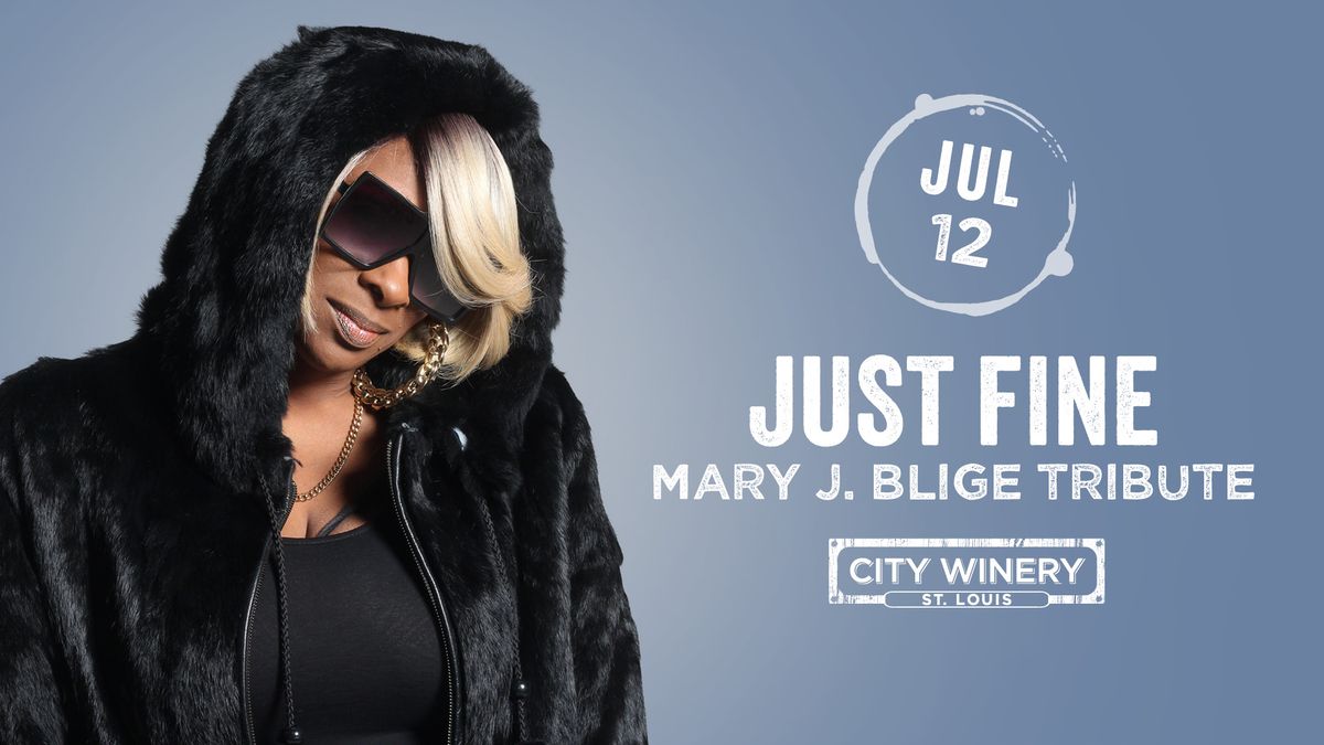 Just Fine: Tribute to Mary J. Blige at City Winery STL