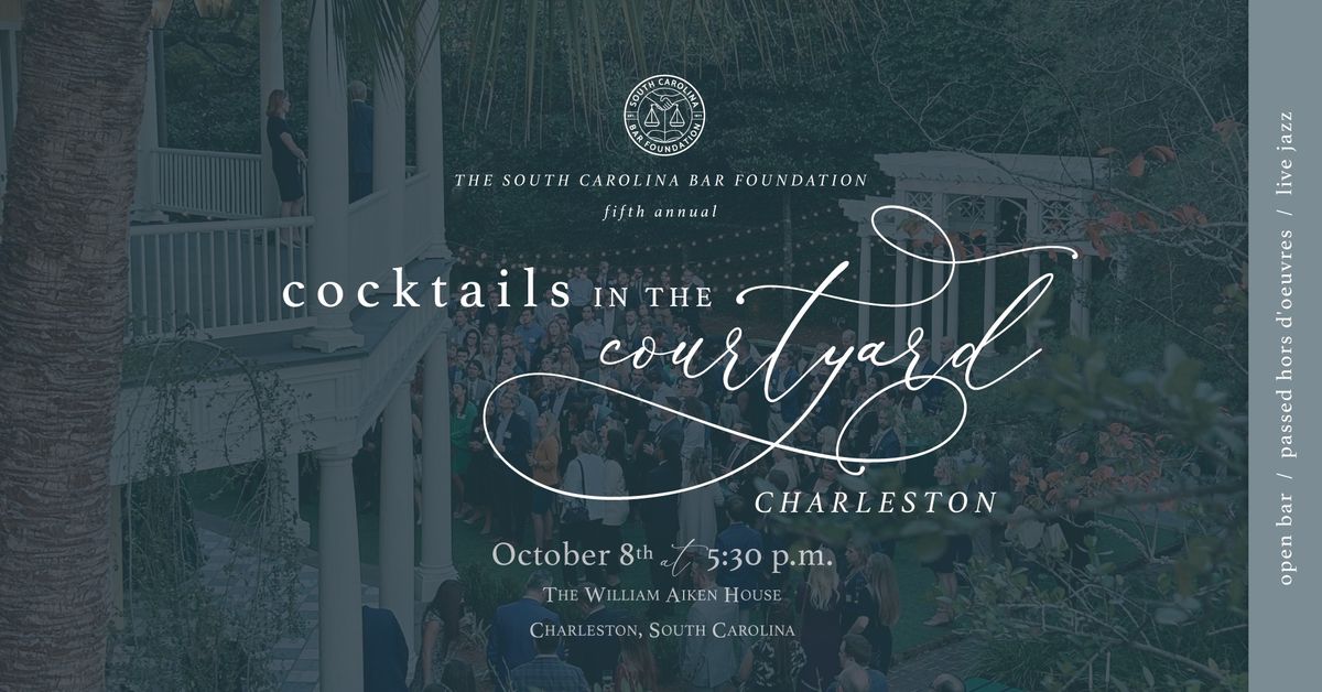 Cocktails In The Courtyard - Charleston 2024