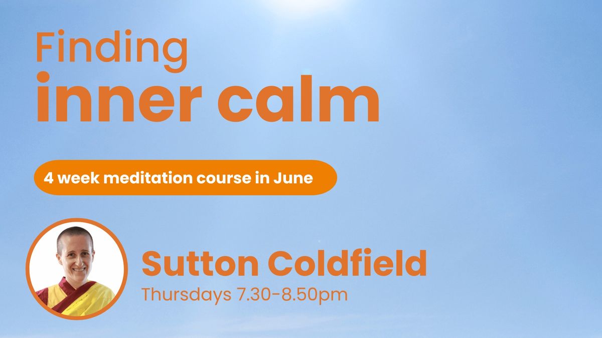 Sutton Coldfield 4 week Meditation Course - June