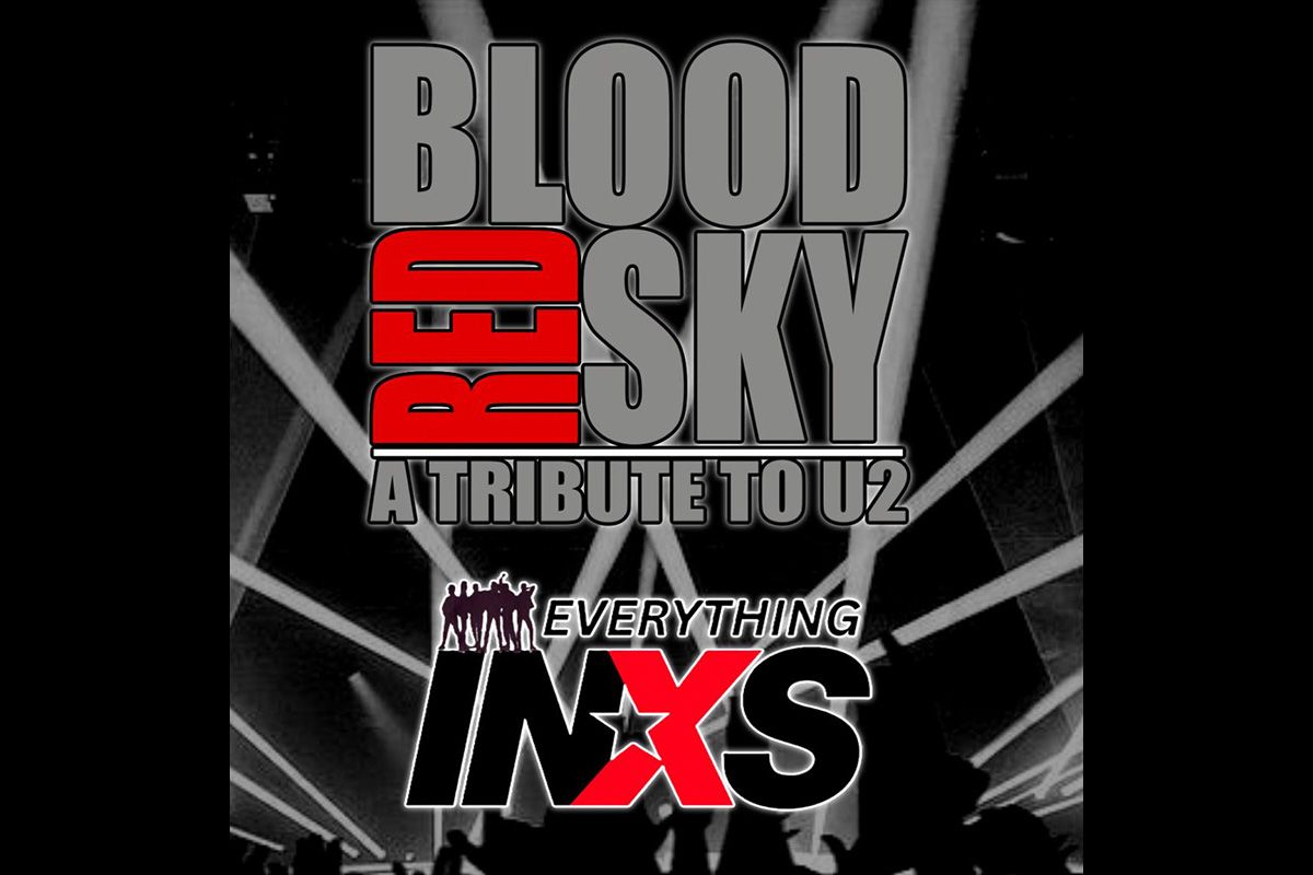 Blood Red Sky - A Tribute to U2, Everything INXS