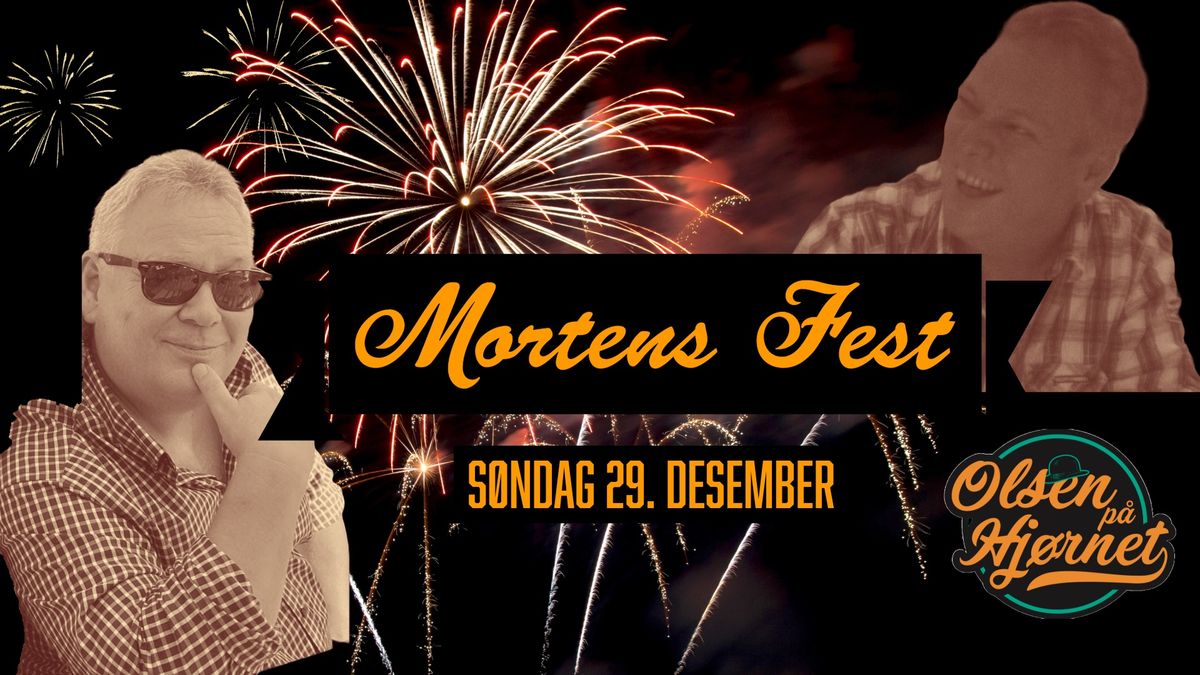 Mortens Fest \/\/ Olsen p\u00e5 Hj\u00f8rnet\/UTSOLGT