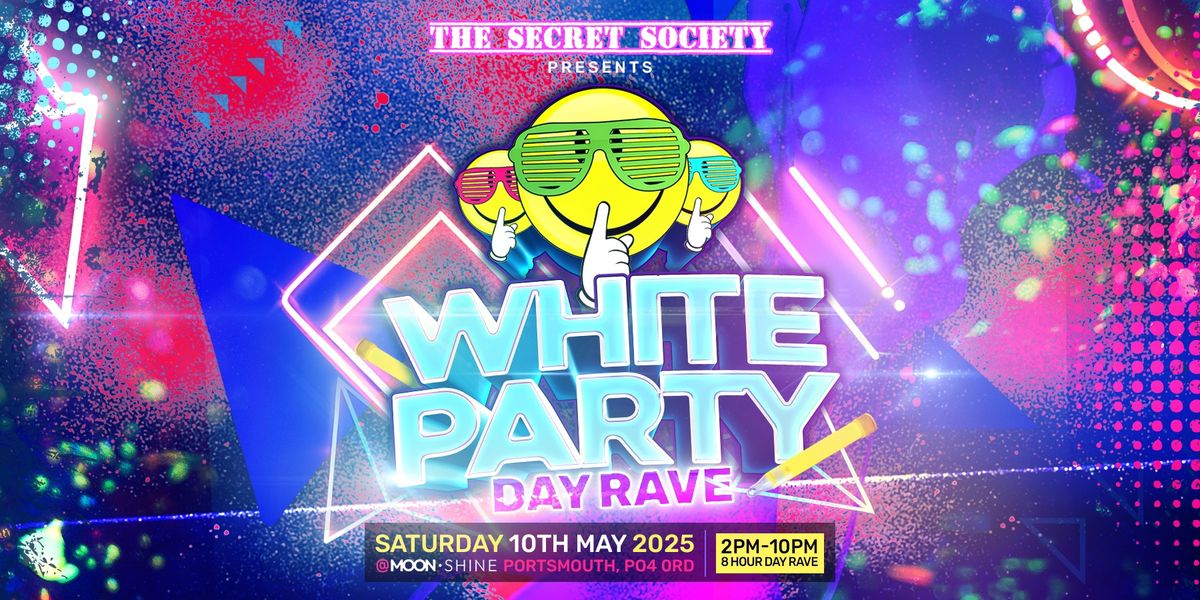 The Secret Society Day Rave - Saturday 10th May 2025