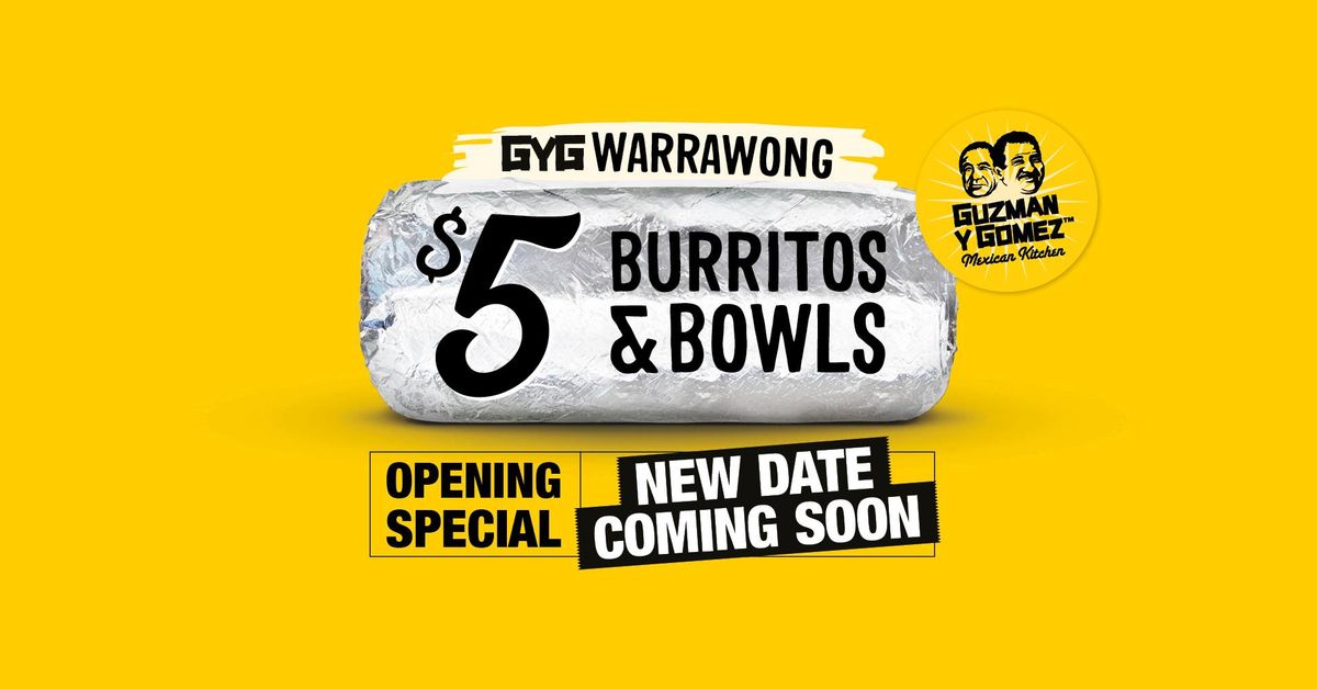 (NEW DATE COMING SOON) GYG Warrawong - $5 Opening Day 