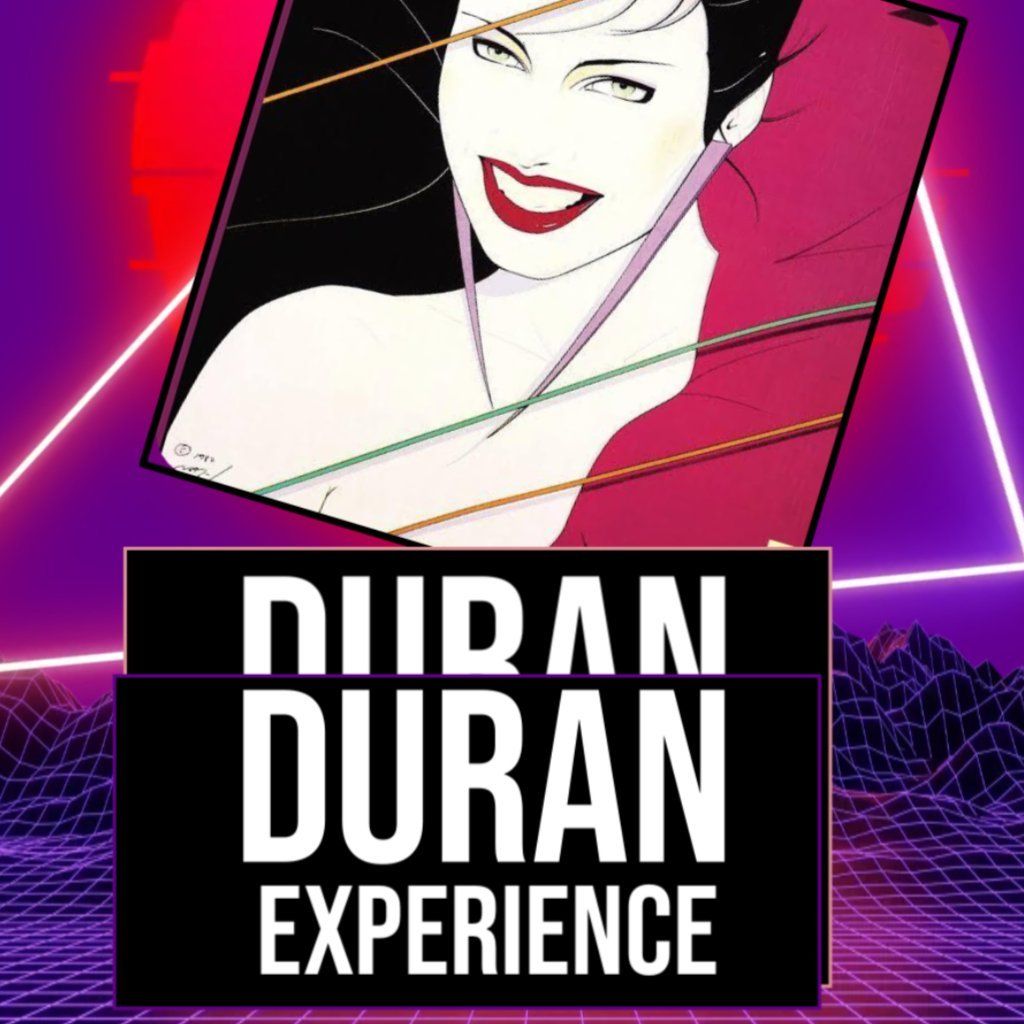 The DURAN DURAN EXPERIENCE