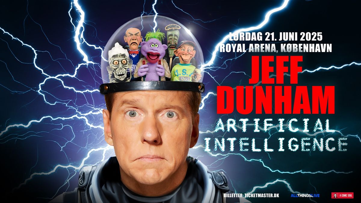 Jeff Dunham: Artifical Intelligence - l\u00f8rdag 21. juni - Royal Arena