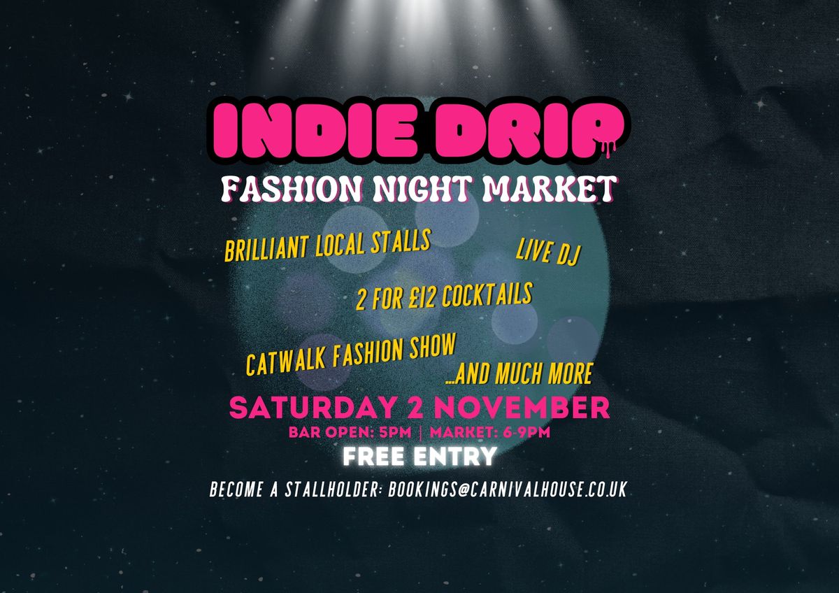 INDIE DRIP | Fashion Night Market