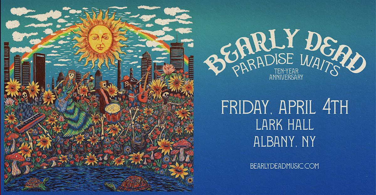 Lark Hall presents Bearly Dead (Grateful Dead & More)