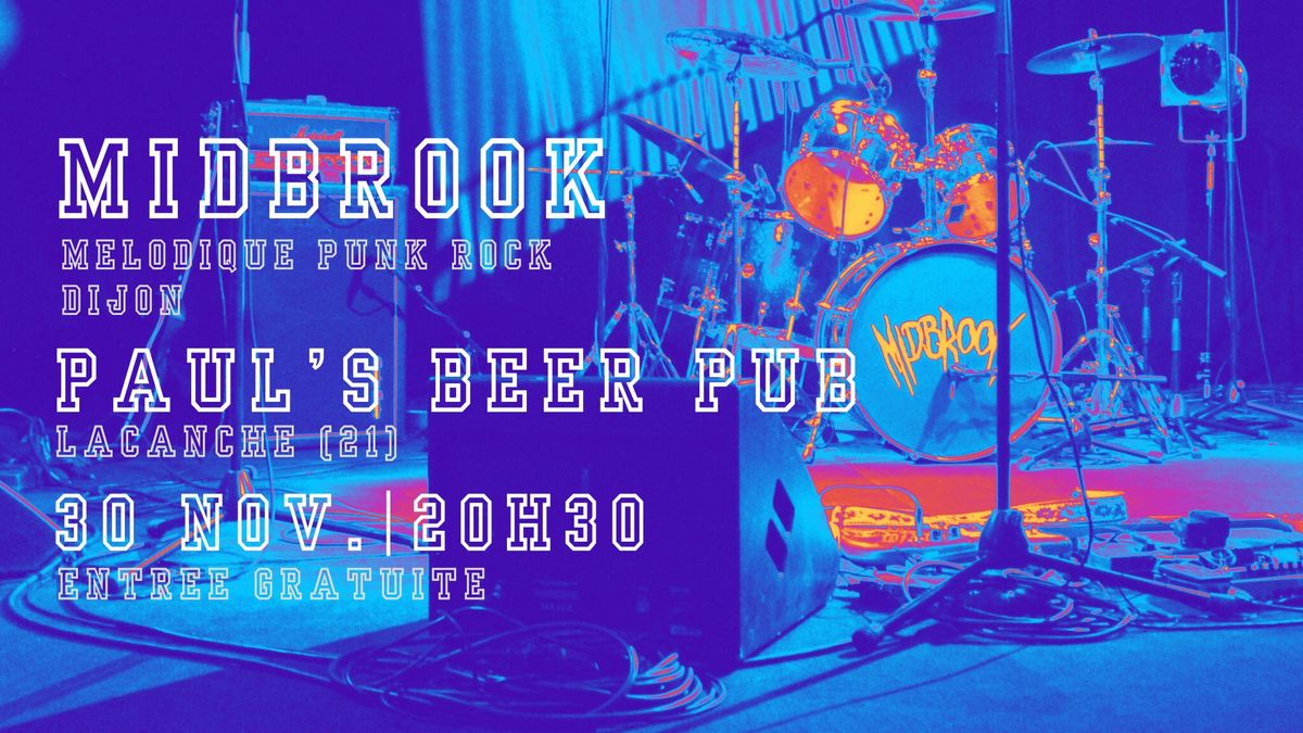 MIDBROOK @Paul's Beer Pub (Lacanche)