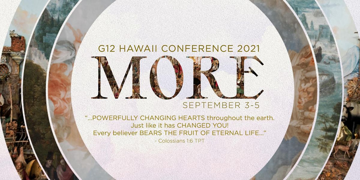 G12 Hawaii Conference 2021 MORE, Word of Life Christian Center