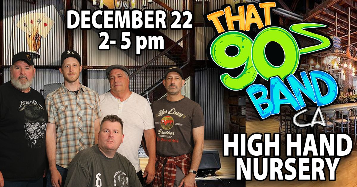 That 90's Band at High Hand Nusery