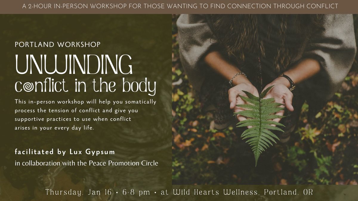 Unwinding Conflict in the Body PORTLAND