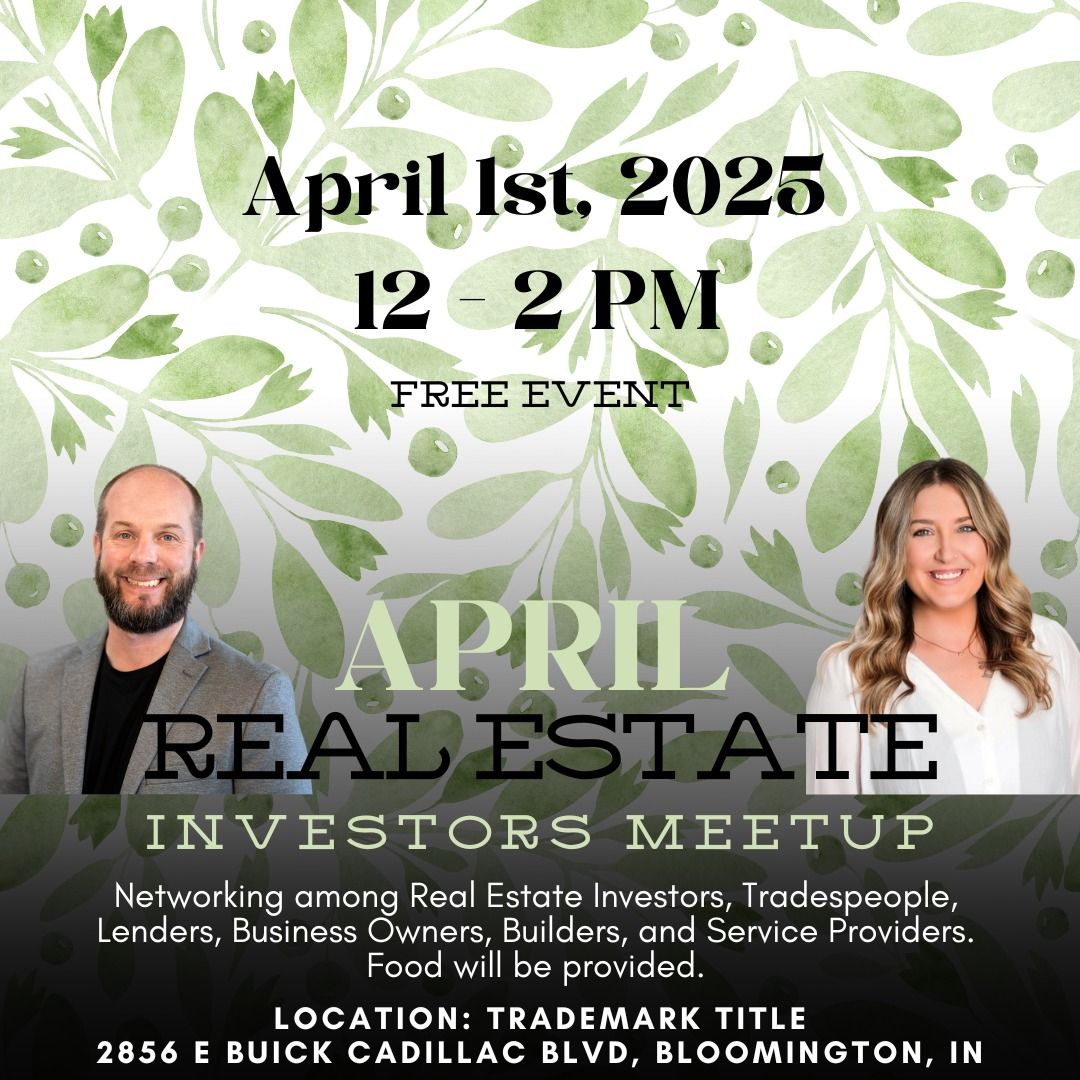 April Real Estate Investors Meetup