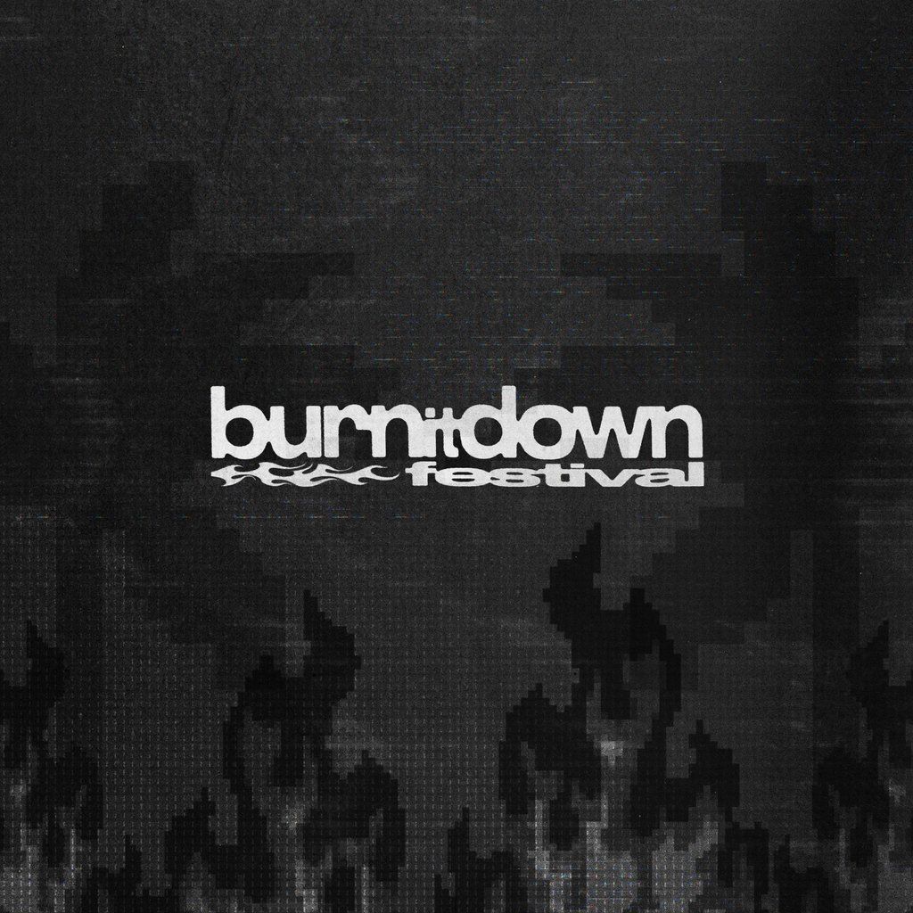 Burn It Down Festival 2024
