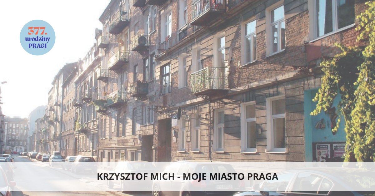 KRZYSZTOF MICH | MOJE MIASTO PRAGA | SPOTKANIE AUTORSKIE | 377. URODZINY PRAGI