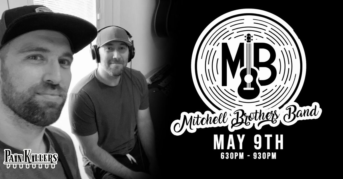 LIVE MUSIC: THE MITCHELL BROTHERS BAND