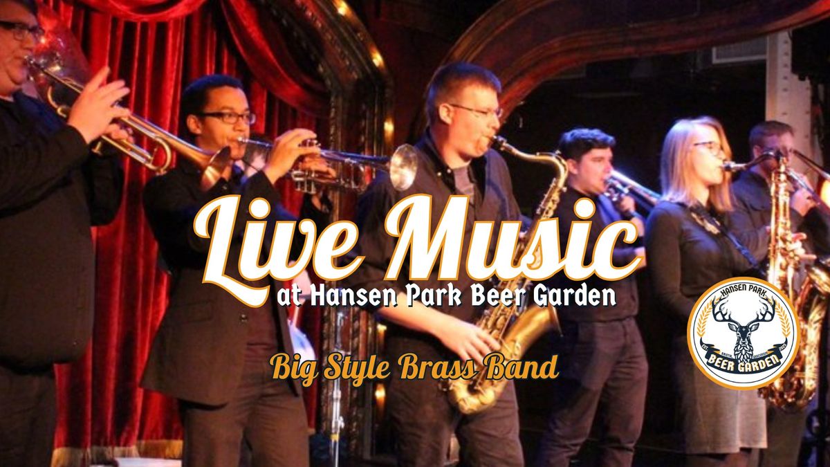 LIVE MUSIC: Big Style Brass Band