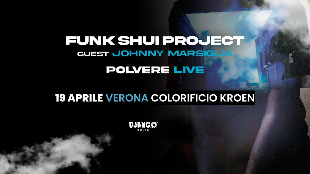 Funk Shui Project + Johnny Marsiglia (guest) @ Colorificio Kroen - Verona