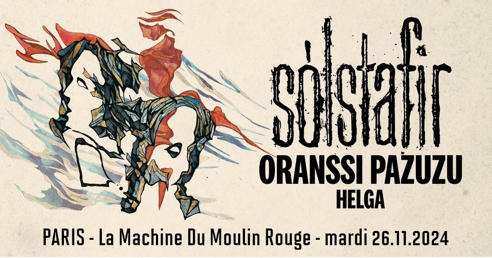 S\u00f3lstafir, Oranssi Pazuzu, Helga  \/\/ Paris