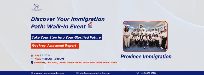 Discover Your Immigration Path: Walk-In Event With Province Immigration