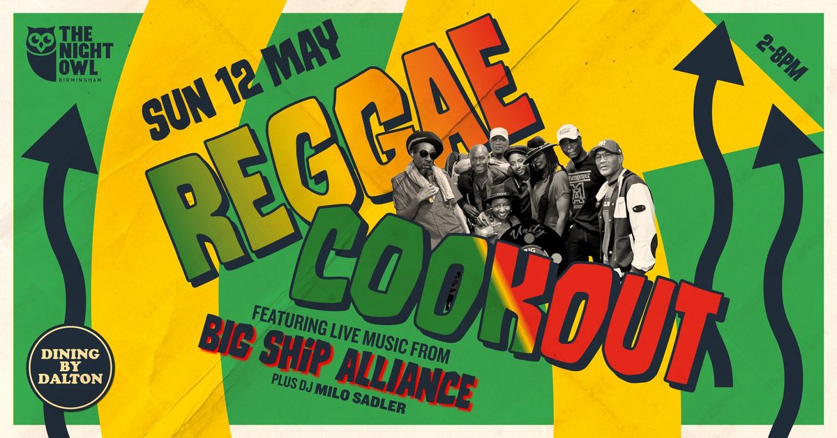 The Reggae Cookout with live music from Big Ship Alliance