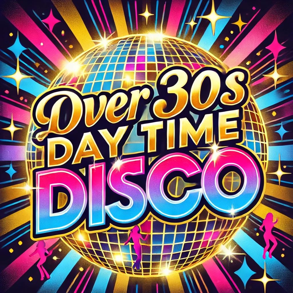 OVER 30S DAY TIME DISCO AT PARK HILL BARN BARROWFORD