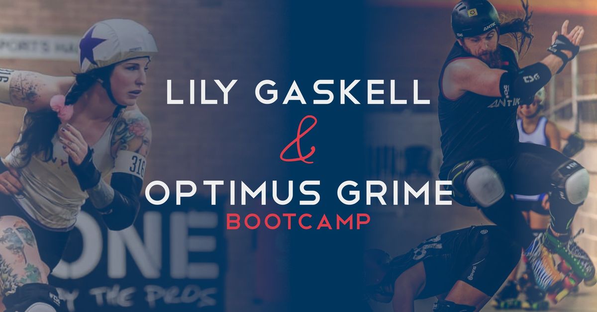 Bootcamp with Lily Gaskell and Optimus Grime