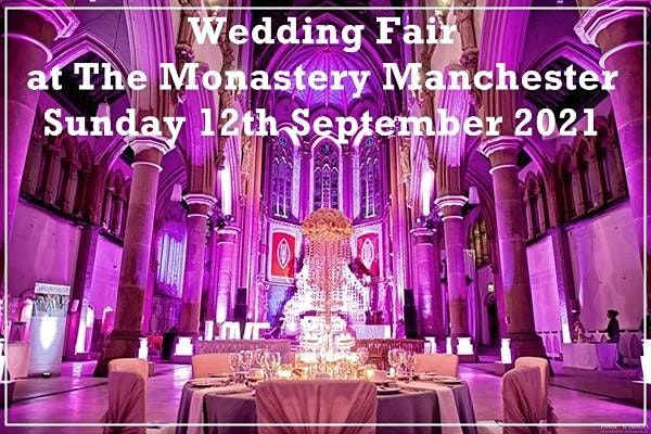 Manchester Wedding Fair @ The Monastery Manchester