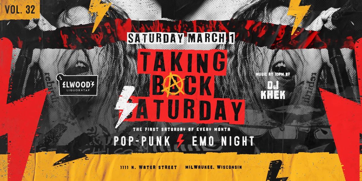 Taking Back Saturday Vol. 32 Pop-Punk\/Emo Night [at] Elwood's