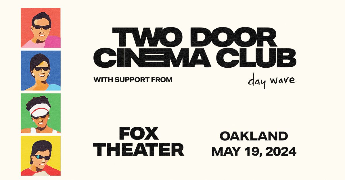 Two Door Cinema Club at Fox Theater