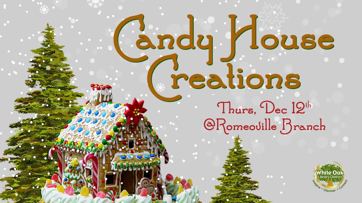 Candy House Creations - ROMEOVILLE BRANCH