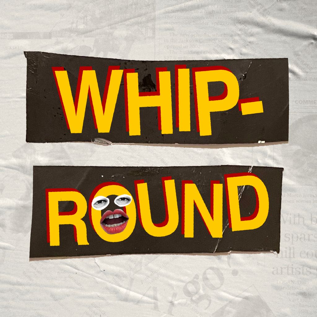 Whip-Round (Alt Club Night)