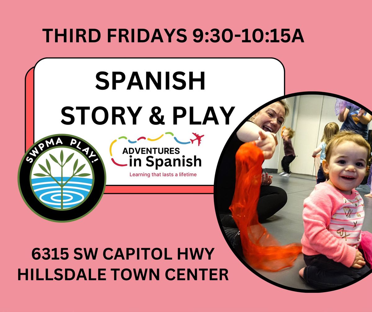 Spanish Storytime & Play @ SWPMA Play!