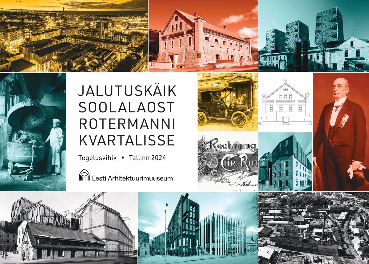 "Jalutusk\u00e4ik Soolalaost Rotermanni kvartalisse" - kutsume raamatuesitlusele ja jalutusk\u00e4igule