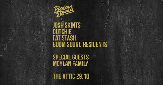 Boom Sound at The Attic \u2022 Josh Skints + guests