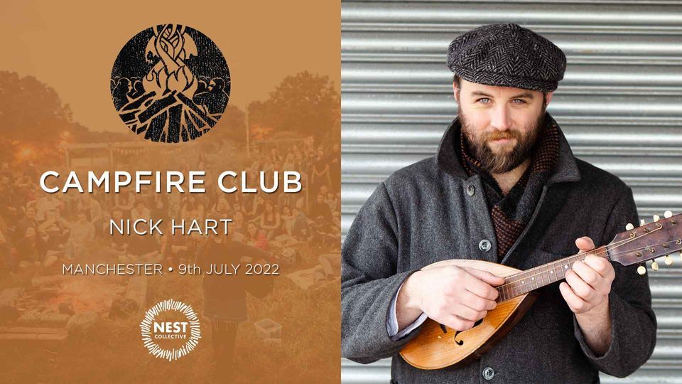 Campfire Club Manchester: Nick Hart, Ceitidh Mac