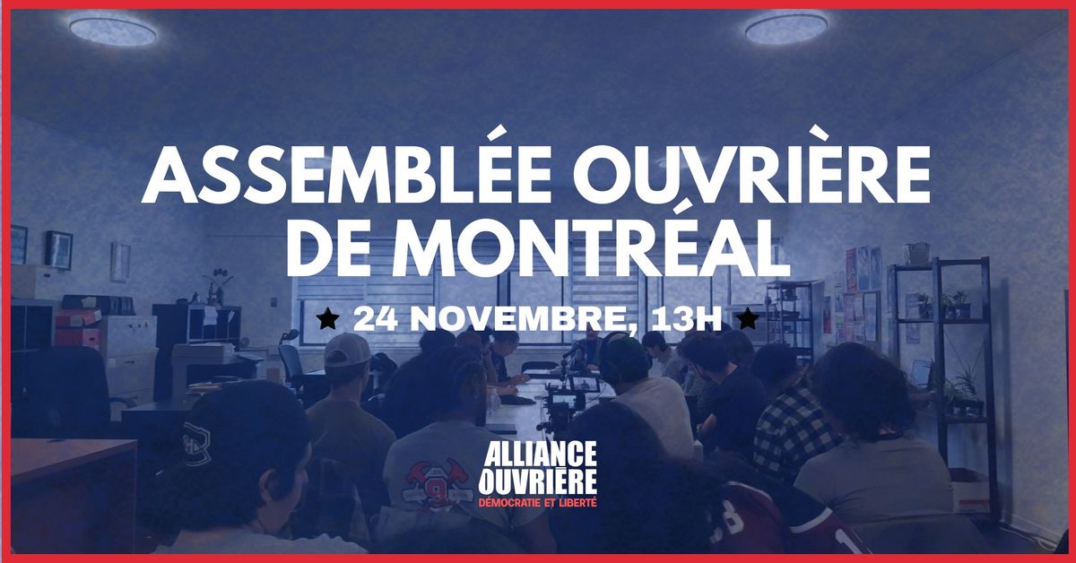 Assembl\u00e9e ouvri\u00e8re de Montr\u00e9al- Novembre 2024