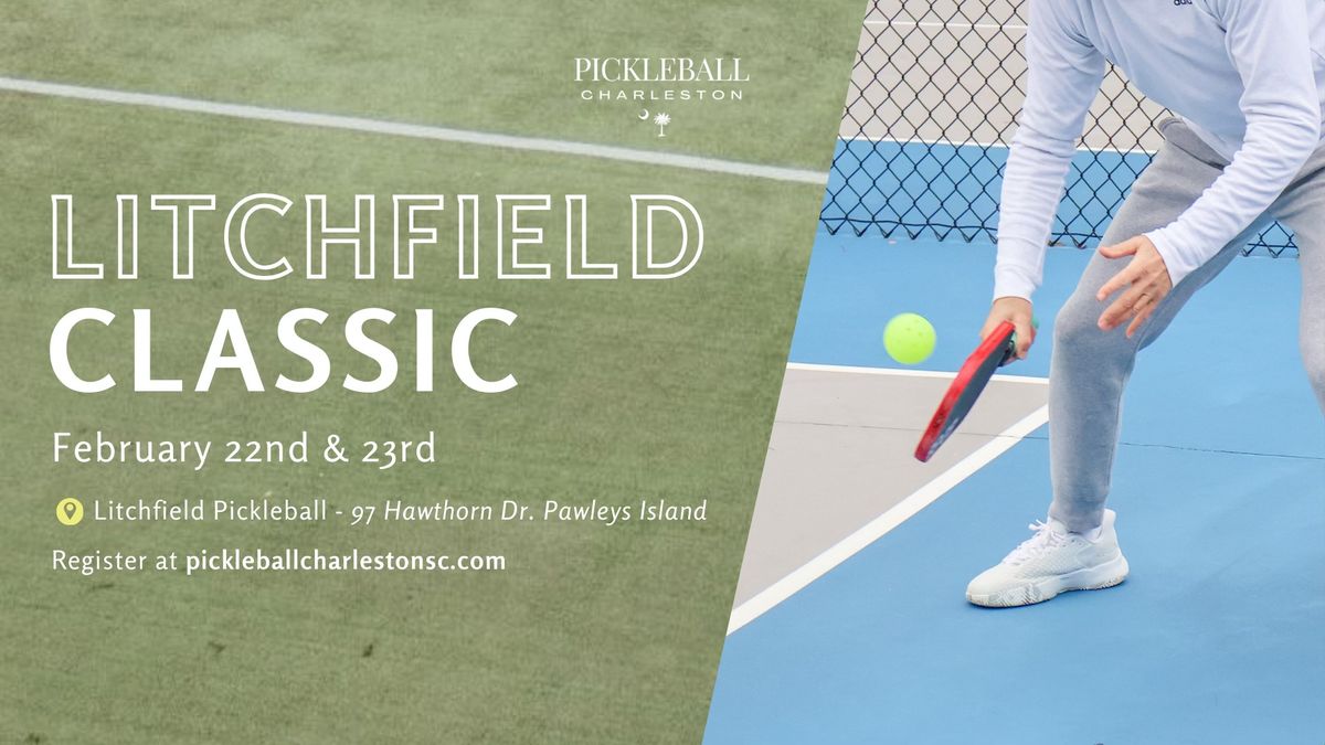 The Litchfield Classic Pickleball Tournament