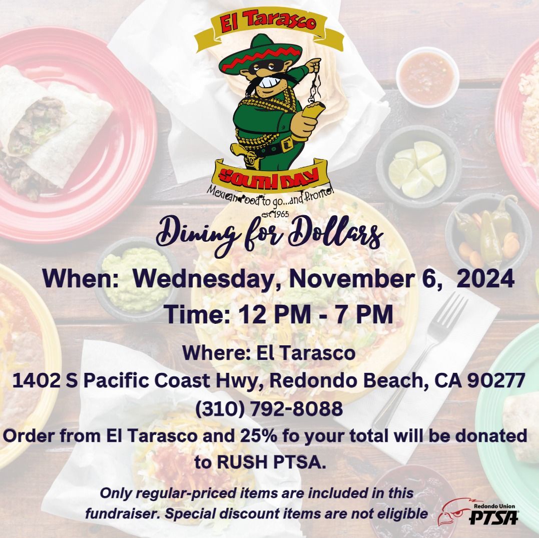 RUHS PTSA Dining for Dollars @ El Tarasco