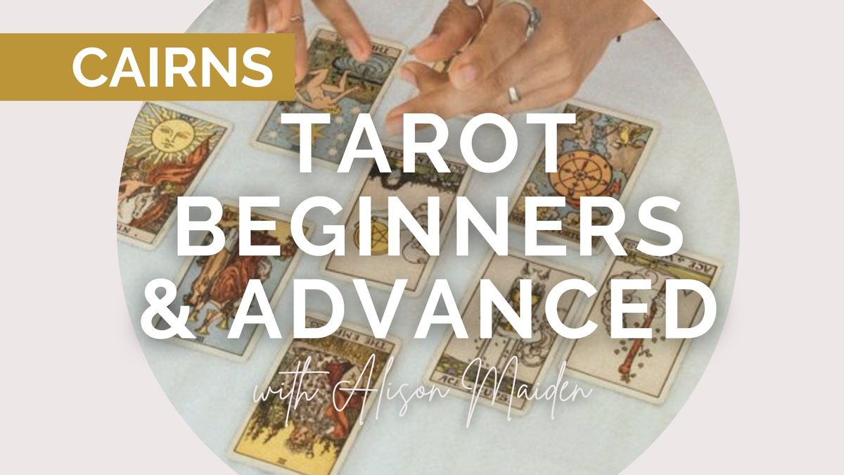 Tarot beginner & advanced with Alison Maiden - Cairns 