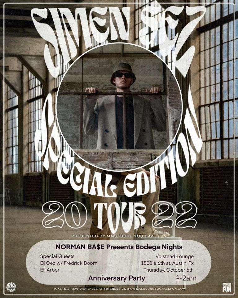 Simen Sez\u2019s Special Edition Tour - Austin, TX (Bodega Nights Anniversary)