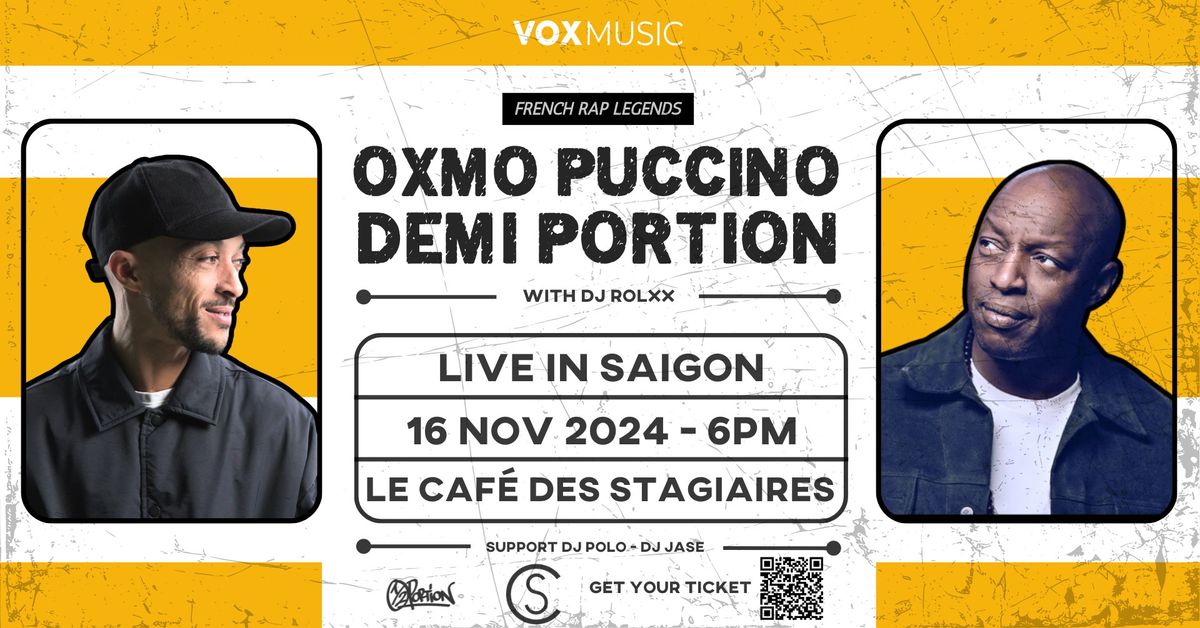 Oxmo Puccino & Demi Portion - French Rap Legends \/ Live in Saigon - Vietnam