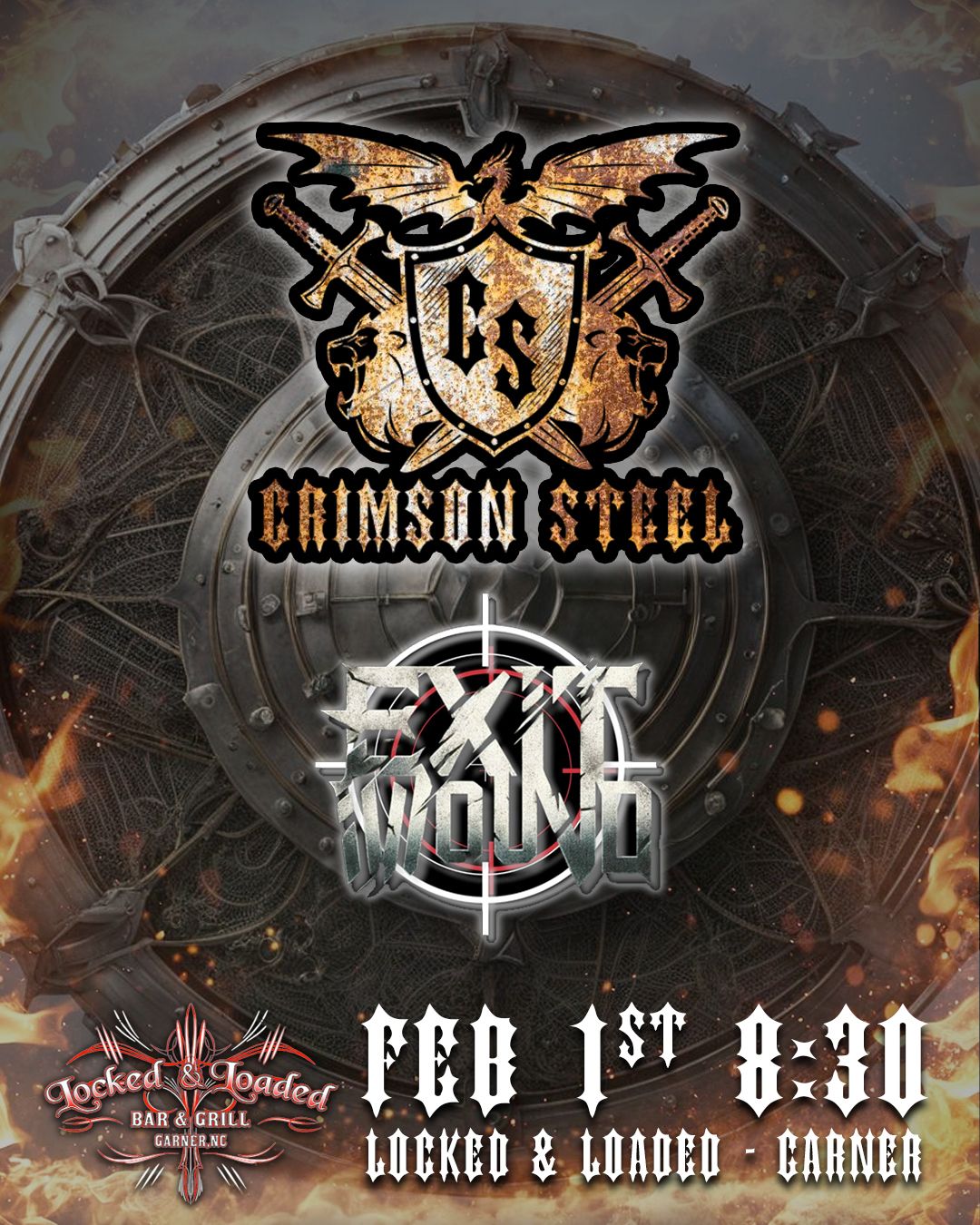 Crimson Steel and Exit Wound - Locked & Loaded - Feb 1st 8:30