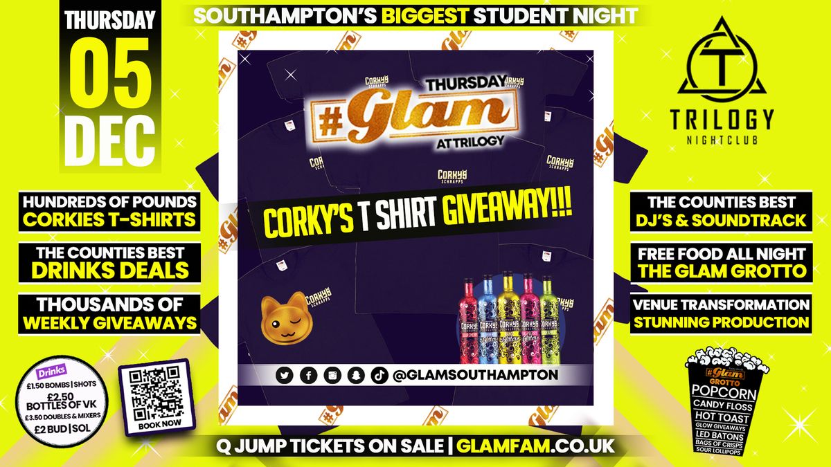 Glam - \ud83d\udc5a\ufeff\ud83d\udc55\ufeff\ufeff CORKYS T SHIRT GIVEAWAY \ufeff\ud83d\udc55\ud83d\udc5a | Southampton's Biggest Student Night \ud83d\ude3b