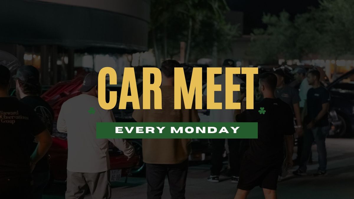 St Pat's Car Meet | Every Monday Night