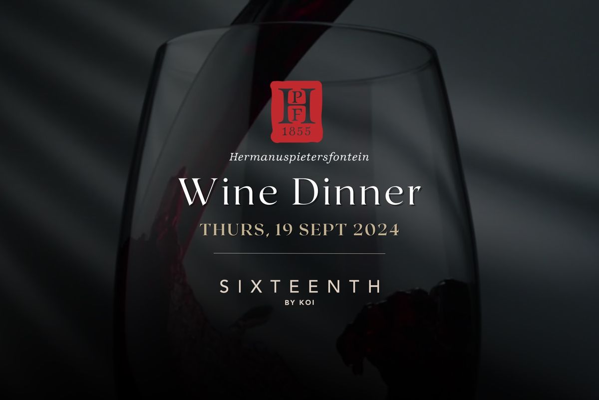 16th by KOI | Hermanuspietersfontein Wine Dinner