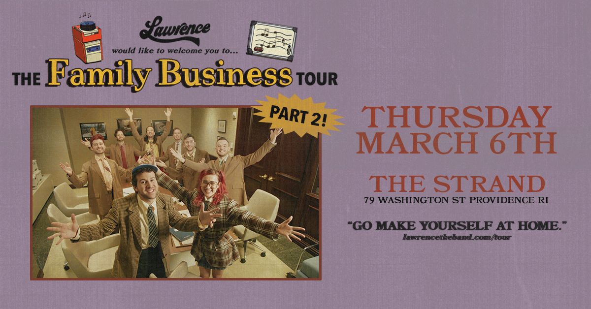 Lawrence - The Family Business Tour Part 2