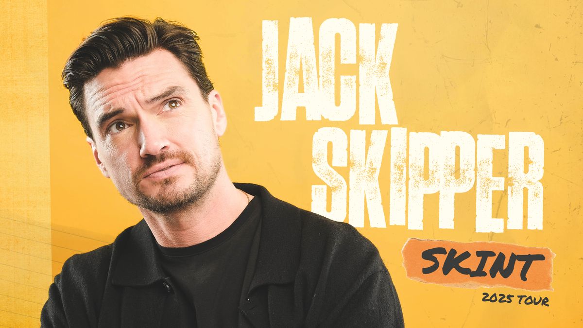 Jack Skipper: Skint